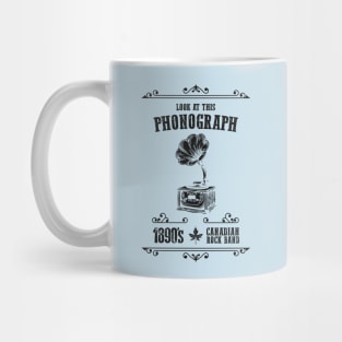 Look At This Phonograph: Funny Canadian Rock Group Pun Mug